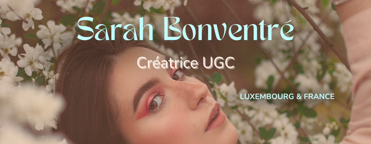 Sarah Bonventré Créatrice UGC Luxembourg & France